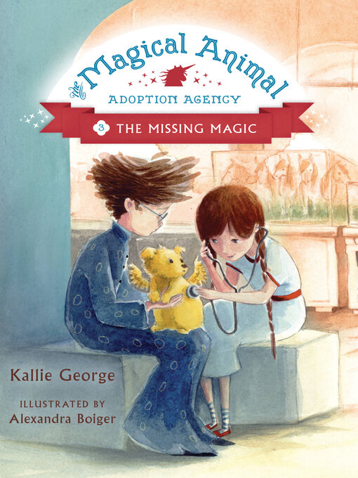 Title details for The Missing Magic by Kallie George - Available